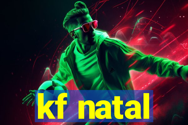 kf natal